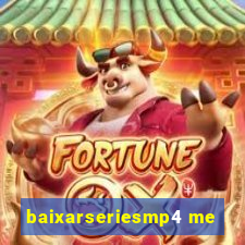 baixarseriesmp4 me